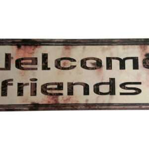 Welcome Friends