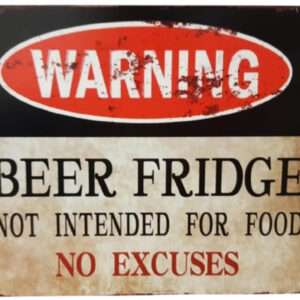 Metalen Retrobord Warning Beer Fridge